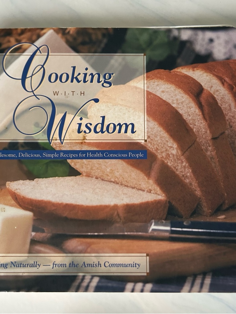 Cooking With Wisdom Cookbook - White Bread Cover